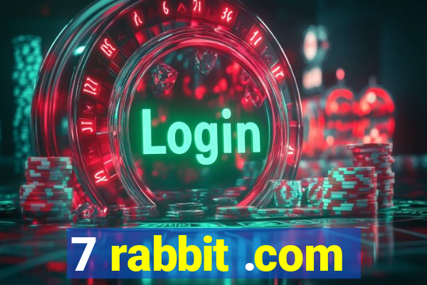 7 rabbit .com